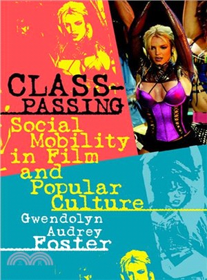 Class-Passing: Social Mobility In Film And Popular Culture