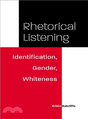 Rhetorical Listening ─ Identification, Gender, Whiteness