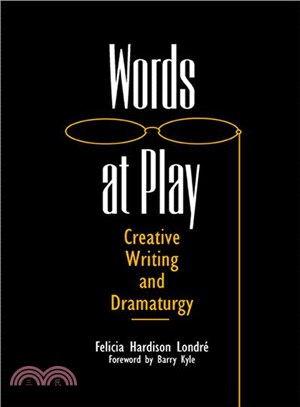 Words at Play ─ Creative Writing And Dramaturgy