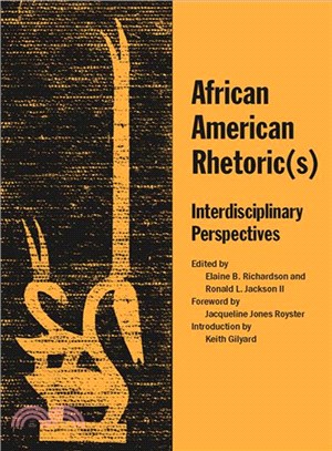 African American Rhetoric(s): Interdisciplinary Perspectives