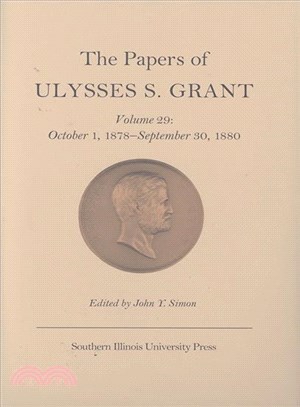 The Papers of Ulysses S. Grant ─ October 1, 1878 - September 30, 1880