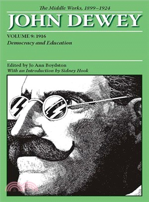 John Dewey The Middle Works, 1899-1924 ─ 1916: Democracy and Education