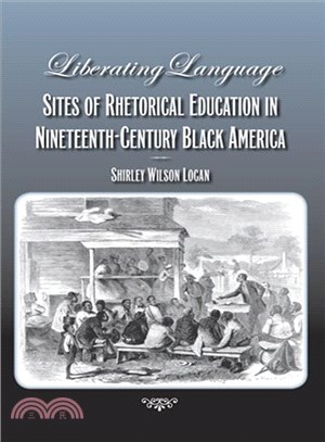 Liberating Language ─ Sites of Rhetorical Education in Nineteenth-century Black America