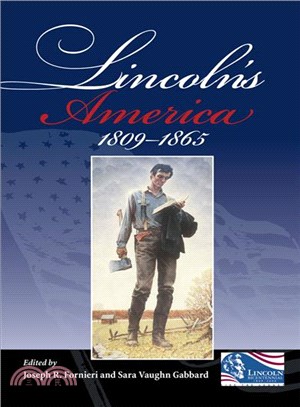 Lincoln's America, 1809-1865