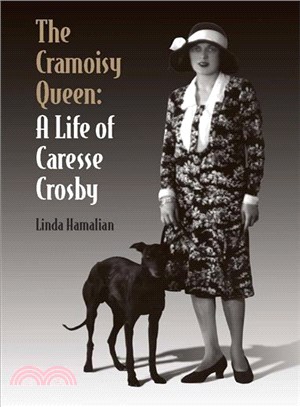 The Cramoisy Queen ─ A Life of Caresse Crosby