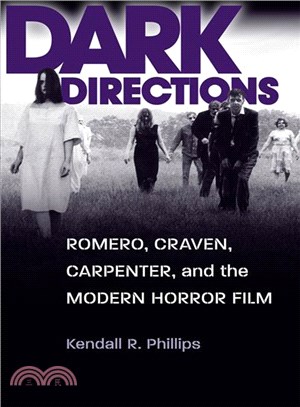 Dark Directions ─ Romero, Craven, Carpenter, and the Modern Horror Film