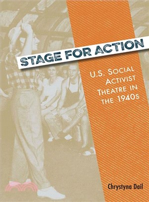 Stage for Action ─ U.S. Social Activist Theatre in the 1940s