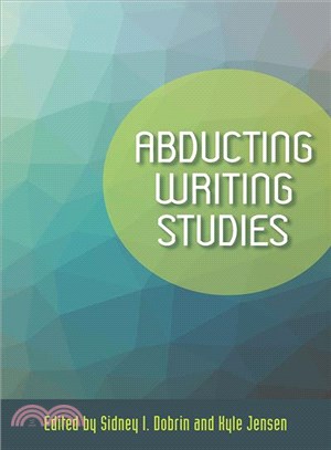 Abducting Writing Studies