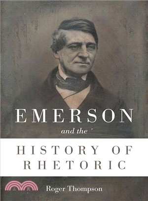 Emerson and the History of Rhetoric