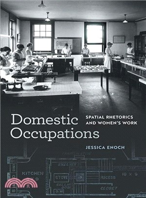 Domestic Occupations ― Spatial Rhetorics and Women Work
