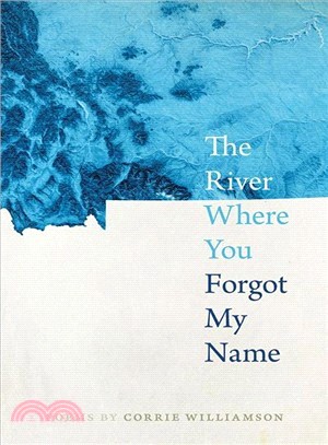 The River Where You Forgot My Name