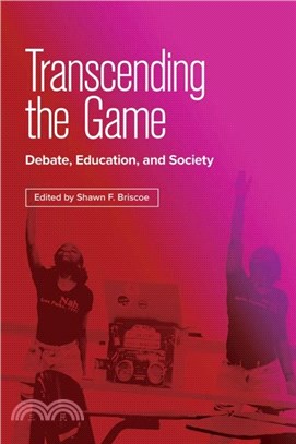 Transcending the Game：Debate, Education, and Society