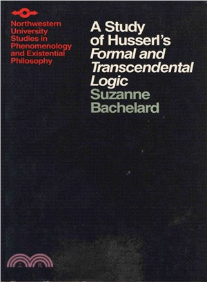 A Study of Husserl's Formal and Transcendental Logic