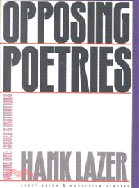 Opposing Poetries ─ Issues and Institutions