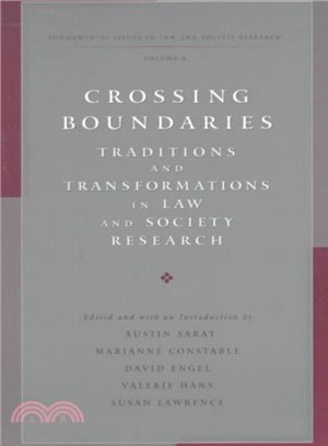 Crossing Boundaries ─ Traditions and Transformations in Law and Society Research