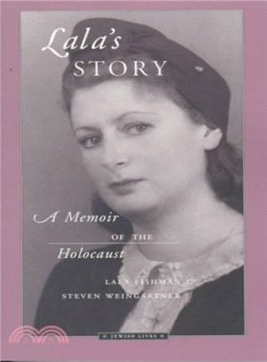 Lala's Story ― A Memoir of the Holocaust