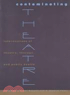 Contaminating Theatre ─ Intersections of Theatre, Therapy, and Public Health