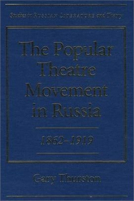 The Popular Theatre Movement in Russia, 1862-1919