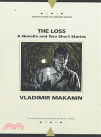 The Loss ─ A Novella and Two Stories