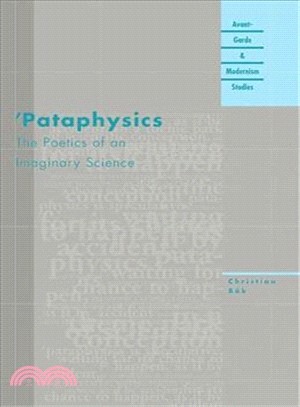 Pataphysics ─ The Poetics of an Imaginary Science