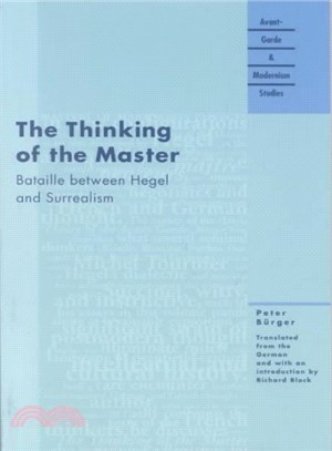 The Thinking of the Master ─ Bataille Between Hegel and Surrealism