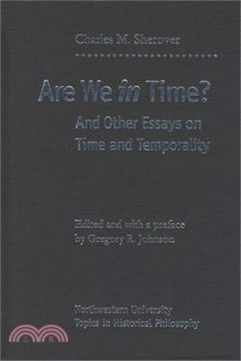 Are We in Time? ― And Other Essays on Time and Temporality