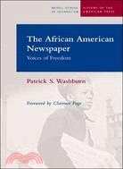 The African American Newspaper ─ Voices of Freedom