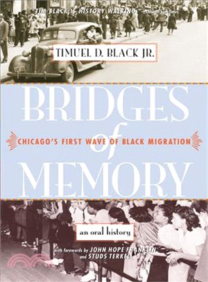 Bridges Of Memory ─ Chicago's First Wave Of Black Migration