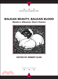 Balkan Beauty, Balkan Blood ― Modern Albanian Short Stories