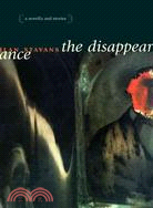 The Disappearance ─ A Novella And Stories