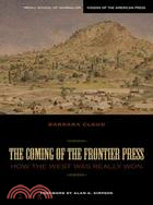 The Coming of the Frontier Press ─ How the West Was Really Won