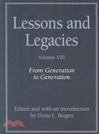 Lessons and Legacies VIII ─ From Generation to Generation