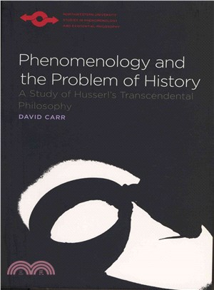 Phenomenology and the Problem of History ─ A Study of Husserl's Transcendental Philosophy