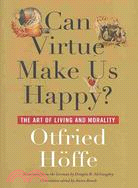 Can Virtue Make Us Happy? ─ The Art of Living and Morality