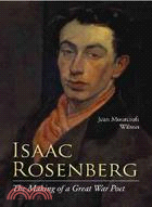 Isaac Rosenberg ─ The Making of a Great War Poet: A New Life