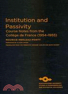 Institution and Passivity ─ Course Notes from the College De France (1954-1955)