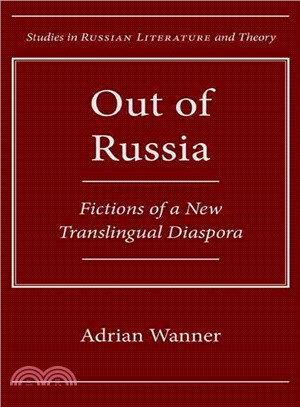 Out of Russia ─ Fictions of a New Translingual Diaspora