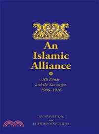 An Islamic Alliance ─ Ali Dinar and the Sanusiyya, 1906-1916