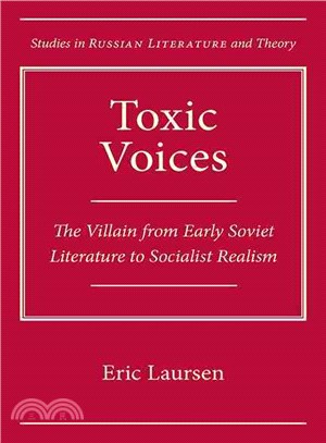 Toxic Voices ─ The Villain from Early Soviet Literature to Socialist Realism