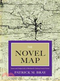 The Novel Map ─ Space and Subjectivity in Nineteenth-Century French Fiction