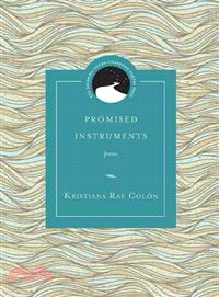 Promised Instruments—Poems
