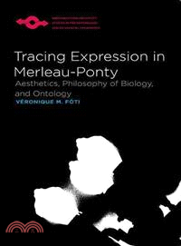 Tracing Expression in Merleau-Ponty ― Aesthetics, Philosophy of Biology, and Ontology