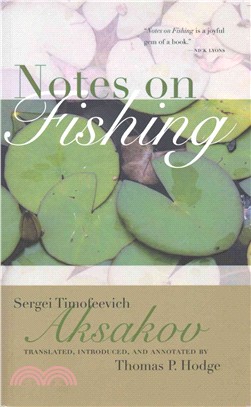 Notes on Fishing and Selected Fishing Prose and Poetry