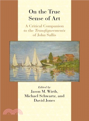 On the True Sense of Art ─ A Critical Companion to the Transfigurements of John Sallis