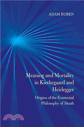 Meaning and Mortality in Kierkegaard and Heidegger ─ Origins of the Existential Philosophy of Death