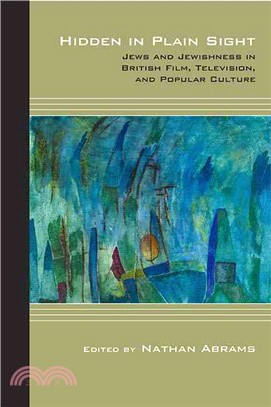 Hidden in Plain Sight ─ Jews and Jewishness in British Film, Television, and Popular Culture