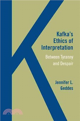 Kafka's Ethics of Interpretation ─ Between Tyranny and Despair