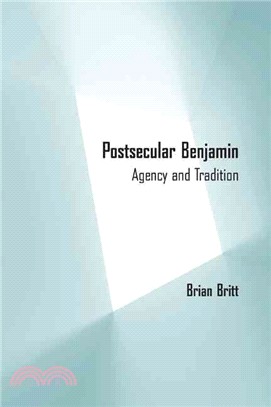 Postsecular Benjamin ─ Agency and Tradition
