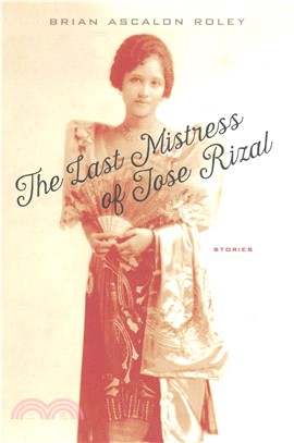 The Last Mistress of Jose Rizal ─ Stories