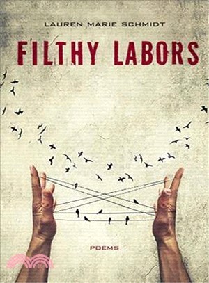 Filthy Labors ─ Poems